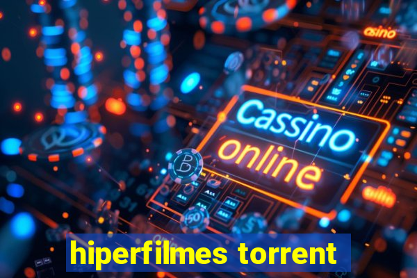 hiperfilmes torrent